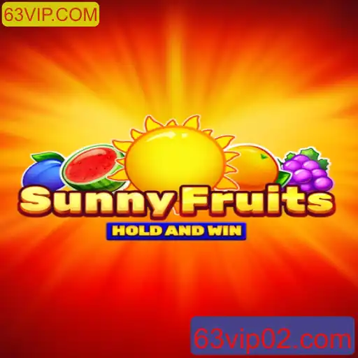 Explorando o Mundo Vibrante de SunnyFruits no 63VIP.COM